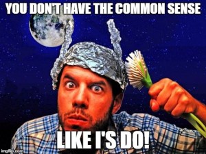 Of course not! But please can you define common sense for us? We expect our definitions may not match up.