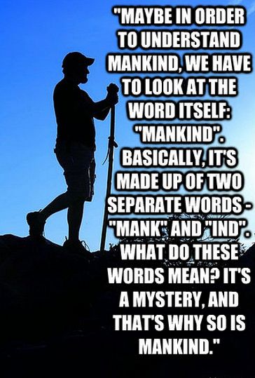 So many unanswered questions in the world. So many.